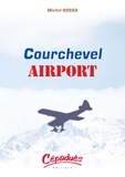 Michel Kossa - Courchevel Airport.