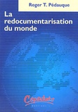 Roger T. Pédauque - La redocumentarisation du monde.