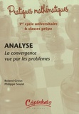 Roland Groux et Philippe Soulat - Analyse - La convergence vue par les problèmes.