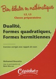 Mohamed Boucetta - Dualité, Formes quadratiques, Formes hermitiennes - Classes préparatoires L2, L3.