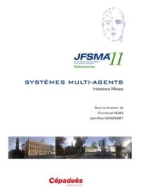 Emmanuel Adam et Jean-Paul Sansonnet - Initiatives mixtes - Dix-neuvièmes journées francophones sur les systèmes multi-agents (JFSMA'11) Valenciennes.