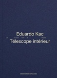 Eduardo Kac - Télescope intérieur.