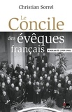 Christian Sorrel - Le concile des évêques français - Vatican II 1959-1965.