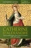 Catherine Guyon - Catherine d'Alexandrie - Culte et pèlerinages entre Orient et Occident (VIIe-XVIe siècles).