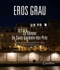 Eros Grau - Le flâneur de Saint-Germaindes-Prés.