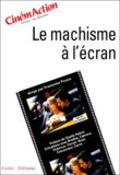 Françoise Puaux - CinémAction N° 99 : Le machisme à l'écran.