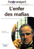 Michel Serceau et  Collectif - Panoramiques N°39 1er Trimestre 1999 : L'Enfer Des Mafias.