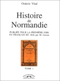 Orderic Vital - Histoire de Normandie - Tome 1.