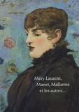 Blandine Chavanne et Joy Newton - Méry Laurent, Manet, Mallarmé et les autres....