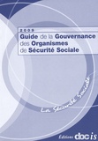  Editions Docis - Guide de la gouvernance des organismes de sécurité sociale.