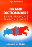 Olga Raievskaia - Grand dictionnaire Russe-Français et Français-Russe.