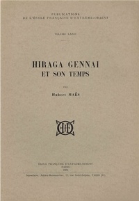 Hubert Maes - Hiriga Gennai et son temps.