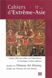  Collectif - Cahiers d'Extrême-Asie 17 : Cahiers d'Extrême-Asie n°17 - Studies in Chinese Art History / Etudes sur l'histoire de l'art chinois 2008.