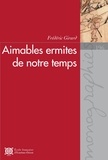 Frédéric Girard - Aimables ermites de notre temps.