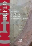 Hugo David et Hermann Kulke - Bulletin de l'Ecole française d'Extrême-Orient N° 102/2016 : .