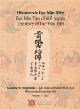 Dinh Chiêu Nguyen et Pascal Bourdeaux - Histoire de Luc Vân Tiên - Pack en 2 volumes : Volume 1, Manuscrit enluminé ; Volume 2, Commentaires au manucrit.
