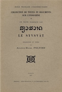Anatole-Roger Peltier - Un texte classique lao : Le Syvsvat.