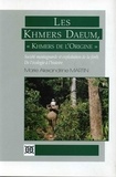 Marie-Alexandrine Martin - Les Khmers Daeum "Khmers de l'origine" - Société montagnarde et exploitation de la forêt : de l'écologie à l'histoire.