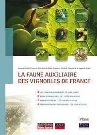 Gilles Sentenac - La faune auxiliaire des vignobles de France.