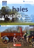 Fabien Liagre - Les haies rurales - Rôles, création, entretien, bois énergie. 1 DVD