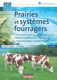 Christian Huyghe et Luc Delaby - Prairies et systèmes fourragers - Pâturage, ensilage, foin.
