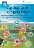 Gilbert Grenier - Agriculture de précision - Comprendre et mettre en oeuvre les bases de la révolution agronomique.