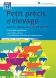 Françoise Néron et René Gueguen - Petit précis d'élevage - Bovins, ovins, caprins et porcins.