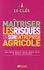 Jean-Marie Deterre et Marie-Noëlle David - Maîtriser les risques de son entreprise agricole.