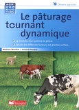 Mathieu Bessière et Arnaud Bessière - Le pâturage tournant dynamique.