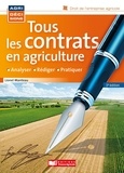 Lionel Manteau - Tous les contrats en agriculture - Analyser, rédiger, pratiquer.