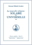 Aivanhov o. Mikhael - uvres complètes  / Omraam Mikhaël Aïvanhov 24 : La nouvelle religion : solaire et universelle - tome 24 - 2.