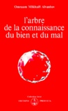 Omraam Mikhaël Aïvanhov - L'Arbre De La Connaissance Du Bien Et Du Mal. 7eme Edition.