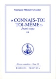 Omraam Mikhaël Aïvanhov - "Connais toi toi meme" - Jnani Yoga tome 2. Oeuvres complètes, tome 18.