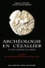 Alphonse Vinatié et Christian Baillargeat - Archéologie en Cézallier et aux confins du Limon - Cantal : de l'épipaléolithique au haut Moyen Age.
