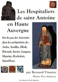 Bernard Vinatier - Les Hospitaliers de saint Antoine en Haute-Auvergne.