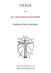  Gallimard loisirs - Grâce de la Transfiguration d'après les Pères d'Occident.