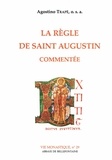 Agostino Trapè - La Regle De Saint Augustin Commentee.