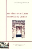  Soeur Véronique - Les Pères de l'Eglise, témoins du Christ.