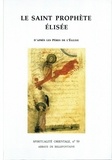  Gallimard loisirs - Le Saint Prophete Elisee. D'Apres Les Peres De L'Eglise.