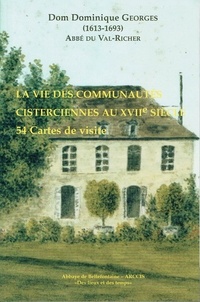 Dominique Georges - La vie des communautes cisterciennes au xviie siecle - 54 cartes de visite.