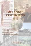  ARCCIS - Mélanges cisterciens 2012 - Offerts par l'ARCCIS au père Placide Vernet, moine de Cîteaux, pour son 90e anniversaire.