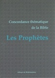 Olivier Odelain et Raymond Séguineau - Concordance thematique de la bible - les prophetes.