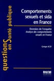  Anonyme - Comportements Sexuels Et Sida En France. Donnees De L'Enquete "Analyse Des Comportements Sexuels En France".