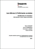Karine Cottin et Marie Choquet - Les Eleves A L'Infirmerie Scolaire. Identification Et Orientation Des Jeunes A Haut Risque Suicidaire.