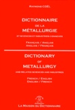 Raymond Coel - Dictionnaire de la métallurgie et sciences et industries connexes français-anglais anglais-français.