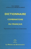 Henri Zinglé - Dictionnaire combinatoire du français - Expressions, locutions et constructions.