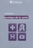  GLAT et José Manuel Abreu - Lexique pratique de la santé - Français-anglais-allemand-espagnol.