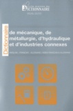 Michel Feutry - Dictionnaire de mécanique, de métallurgie, d'hydraulique et d'industries connexes - Anglais-Français-Allemand.