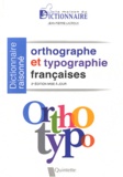 Jean-Pierre Lacroux - Orthographe & Typographie françaises - Dictionnaire raisonné.