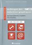 Jean-Claude Faudouas - Dictionnaire technique des industries graphiques - Anglais-Français / Français-Anglais.